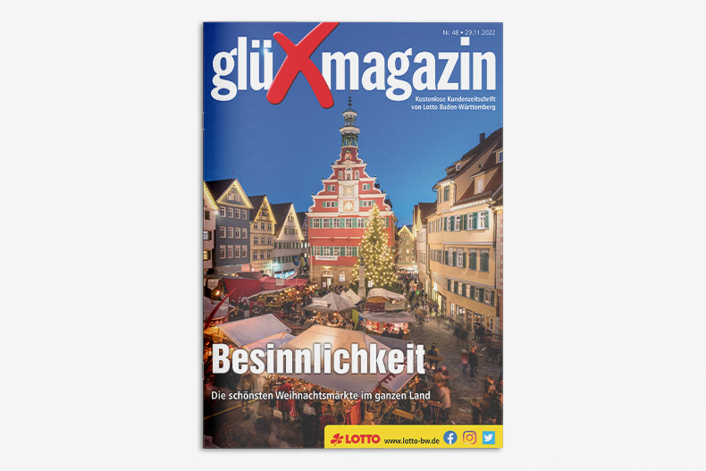 glüXmagazin Nr. 48 / 29.11.2022 Besinnlichkiet - die schönsten Weihnachtsmärkte im ganzen Land