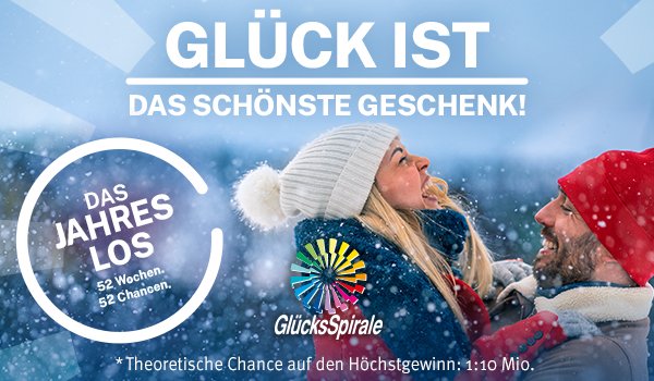 Glück ist: Das schöneste Geschenk. GlücksSpirale.